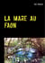 La mare au faon - Une nouvelle aventure du Grogneux