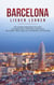 Barcelona lieben lernen: Der perfekte Reiseführer für einen unvergesslichen Aufenthalt in Barcelona inkl. Insider-Tipps, Tipps zum Geldsparen und Packliste