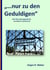 "...nur zu den Geduldigen" - die frühe Lebensgeschichte von Robert und Gertrud
