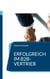 Erfolgreich im B2B-Vertrieb - Strategien und Techniken für nachhaltige Geschäftsbeziehungen