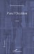 VERS L'OCCIDENT   ROMAN