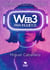 Web3 para inquietos - El futuro de la blockchain y la tokenización visto desde la experiencia del autor del bestseller «Bitcoin, Blockchain y tokenización para inquietos»