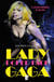 Lady Gaga. Poker Face - El ascenso imparable de una diva