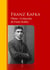 Obras - Colección  de Franz Kafka - Biblioteca de Grandes Escritores