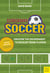 Scoreboard Soccer - Creating the Environment to Develop Young Players