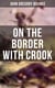 On The Border With Crook