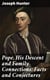 Pope, His Descent and Family Connections: Facts and Conjectures