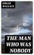 The Man Who Was Nobody