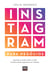 Instagram para Negócios - Aprenda a vender todos os dias transformando seguidores em clientes