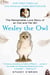 Wesley the Owl - The Remarkable Love Story of an Owl and His Girl