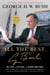 All the Best, George Bush - My Life in Letters and Other Writings