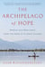 The Archipelago of Hope