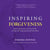 Inspiring Forgiveness - Poems, Quotations, and True Stories to Help with Forgiving Yourself and Others