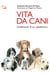 Vita Da Cani