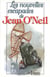 Les nouvelles escapades de Jean O'Neil - NOUVELLES ESCAPADES JEAN O'NEIL [NUM]