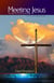 Meeting Jesus - Meeting Jesus Saga, #1