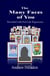 The Many Faces of You - Revealed with Past Life Regression.