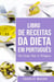 Livro De Receitas Da Dieta Em Português/ Diet Recipe Book in Portuguese