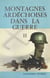 Montagnes ardéchoises dans la guerre, contribution à l'histoire régionale. (2) - La lutte clandestine, du 12 Novembre 1942 au 5 Juin 1944
