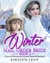 Winter Mail Order Bride Book 3:Clean and Wholesome Western Historical Romance