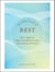 The Little Book of Rest - 100+ Ways to Relax and Restore Your Mind, Body, and Soul