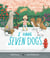 I Have Seven Dogs