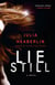 Lie Still - A Novel