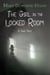 The Girl in the Locked Room - A Ghost Story