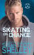 Skating On Chance - Pride of the Bedlam, #1