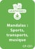 Mandalas d'apprentissage CP/CE1 - Différents sports, moyens de transport, instruments de musique et réflexion sur la violence - Un lot de 4 fiches à télécharger
