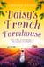 Daisy’s French Farmhouse