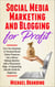 Social Media Marketing and Blogging for Profit