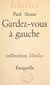 Gardez-vous à gauche