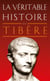La Véritable Histoire de Tibère