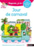 Regarde, je lis ! - Jour de carnaval - Niveau 3 - Lecture CP