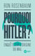 Pourquoi Hitler ? - Enquête sur l'origine du mal