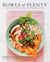 Bowls of Plenty - Recipes for Healthy and Delicious Whole-Grain Meals
