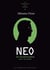Neo - Un transhumain dans The Matrix