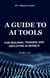 A Guide to AI Tools - Part III, #3