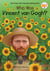 Who Was Vincent van Gogh?
