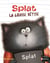 Splat, la grosse bêtise - Dès 4 ans