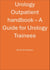 Urology Outpatient handbook – A Guide for Urology Trainees - Urology Guides, #1
