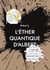 L'éther quantique d'Albert