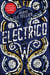 Electrico W - A Novel by the Bestselling Author of The Anomaly