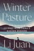 Winter Pasture - One Woman's Journey with China's Kazakh Herders