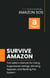 Amazon SOS: Survive Amazon: The Seller’s Manual for Fixing Suppressed Listings, Winning Appeals, and Beating the System