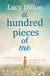 A Hundred Pieces of Me - An emotional and heart-warming story about living for now that will stay with you forever