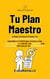 Tu Plan Maestro - Serie Explorador, #1