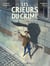 Les Crieurs du crime - La Belle époque du fait divers