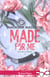 Made for me - Accord parfait, T1